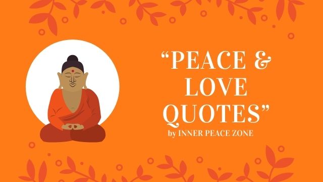 Peace And Love Quotes