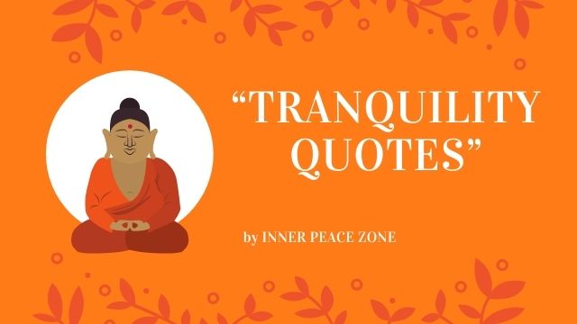 Tranquility Quotes